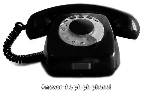 rotary telephone. caption: Answer the ph-ph-phone!