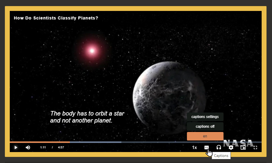 Full player window shows a video playing about planets. Mouse pointer is on captions setting. Menu choices are Caption settings, Captions off, and en (English).