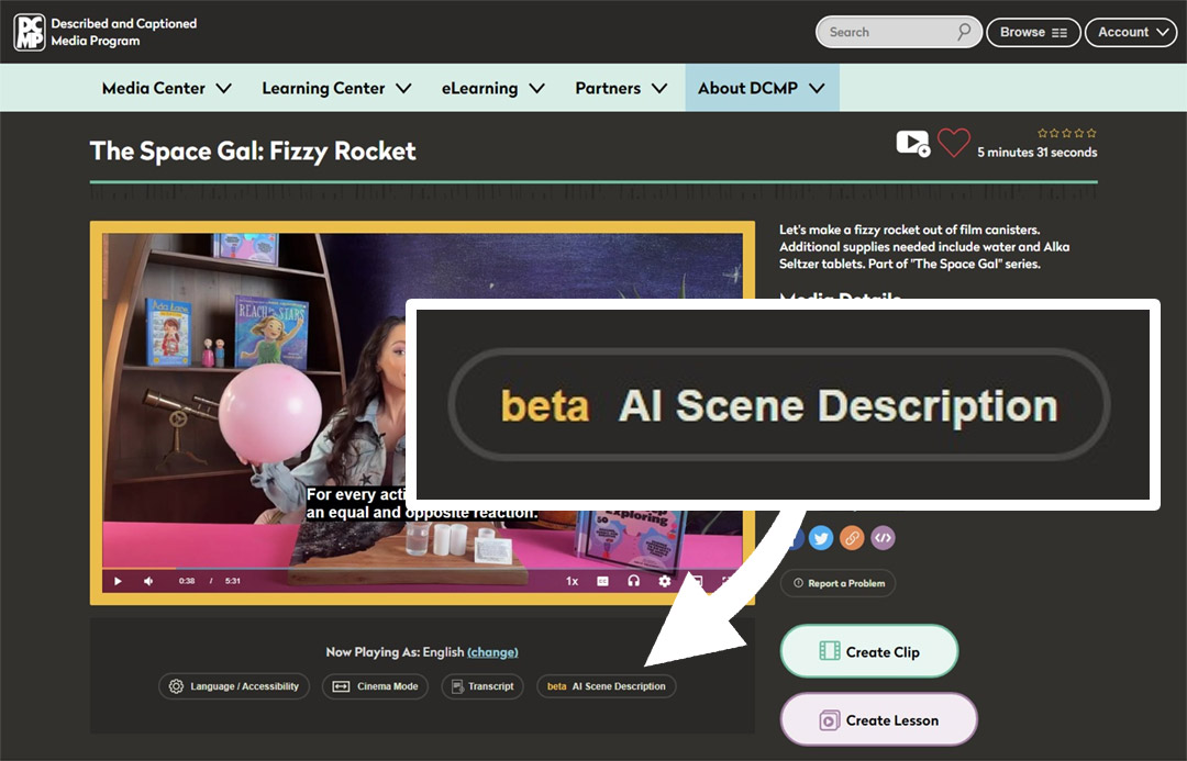 Screen capture of DCMP webpage for the video called "The Space Gal: Fizzy Rocket." The page shows a video player and buttons underneath the player. An enlarged section shows a button that says "beta AI Scene Description."