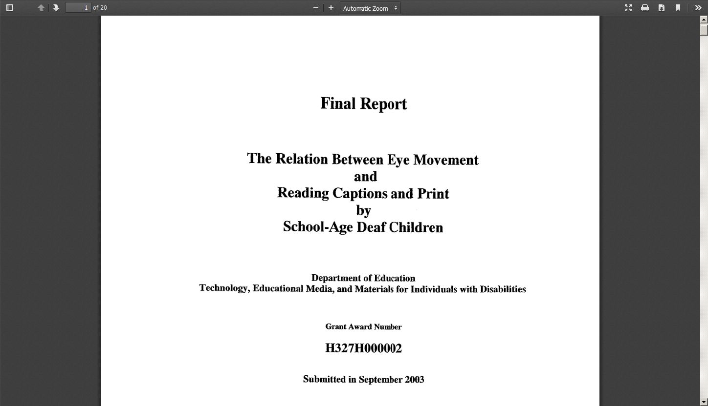 Final Report: The Relation Between Eye Movement and Reading Captions and Print by School Age Deaf Children
