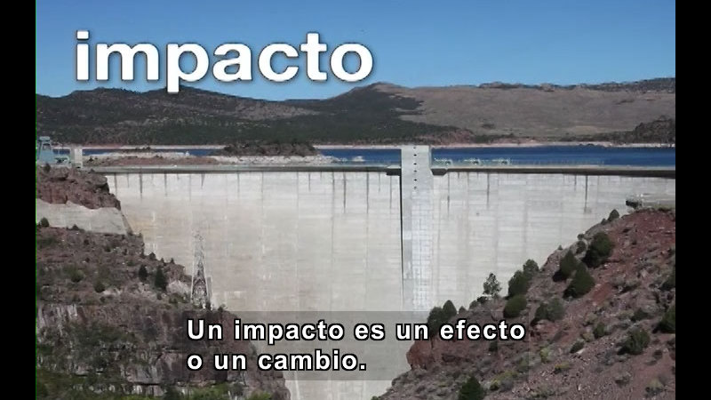 A manmade dam. Spanish captions.