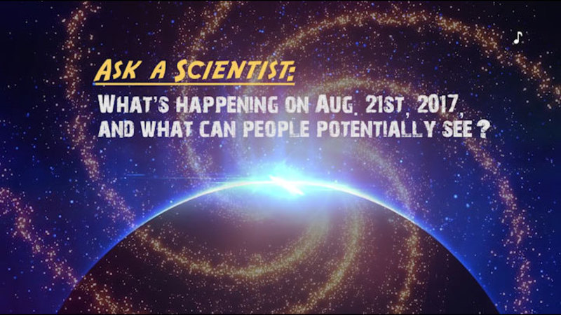 Still image from Ask a Scientist: What's Happening on August 21, 2017, and What Can People Potentially See?