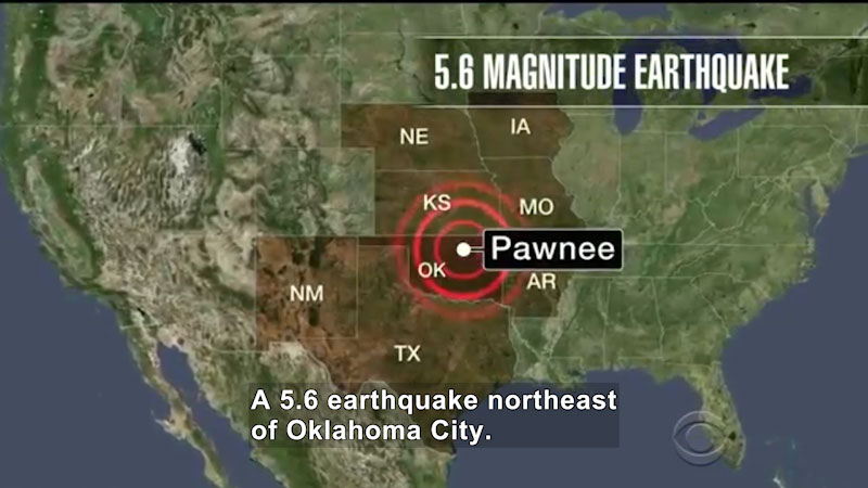 Map of the United States with NE, IA, KS, MO, AR, OK, NM, and TX marked. Pawnee, OK is at the epicenter of a circle indicating an earthquake. Caption: A 5.6 magnitude earthquake northeast of Oklahoma City.