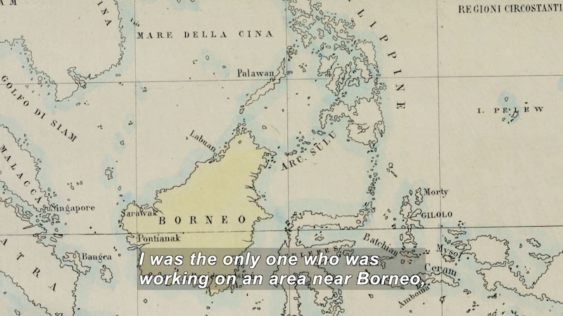 Map centered on the island of Borneo. Caption: I was the only one working on an area near Borneo,