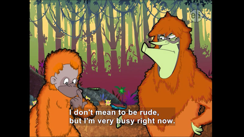 Cartoon of a person in a monkey suit and a monkey against a jungle backdrop. Caption: I don't mean to be rude, but I'm very busy right now.