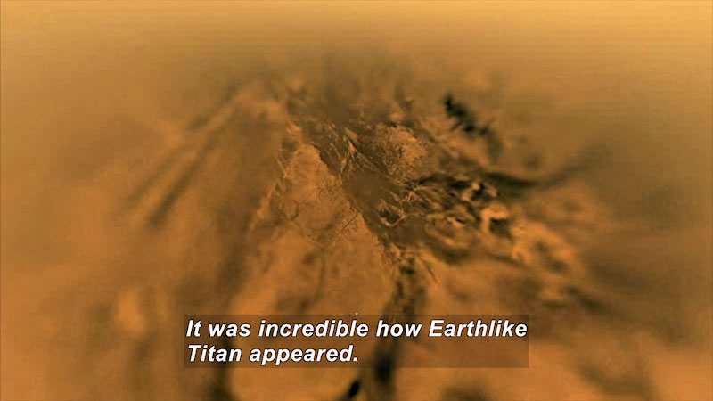 Textured mount-like landform. Caption: It was incredible how Earthlike Titan appeared.