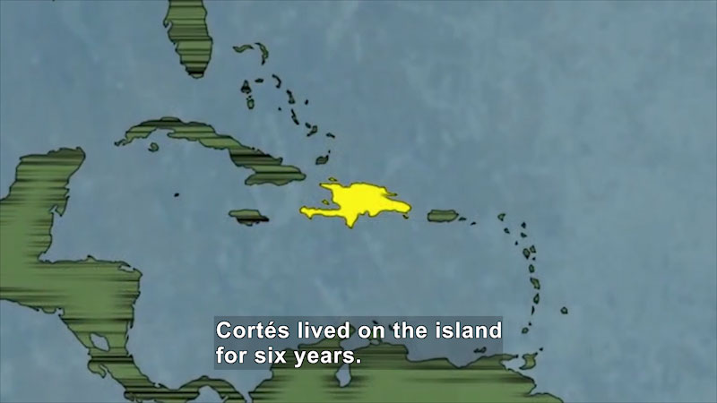 Illustration of the islands of the Caribbean. Haiti and the Dominican Republic highlighted. Caption: Cortés lived on the island for six years.
