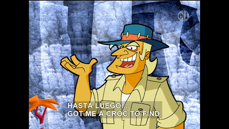 Cartoon of a character in khakis and a hat. Caption: Hasta luego… Got me a croc to find.