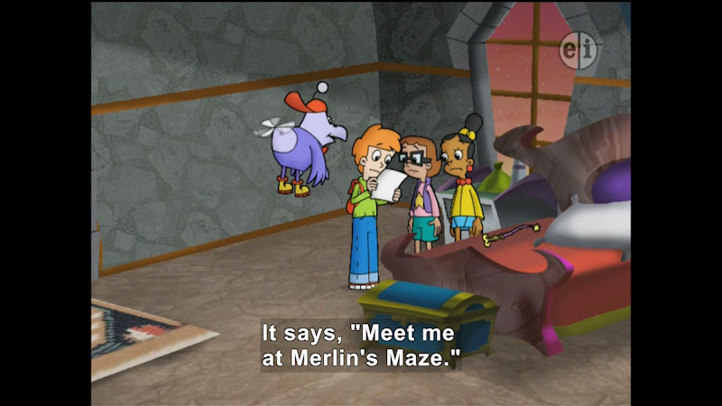 Cartoon of three people and bird looking at a piece of paper. Caption: It says, "Meet me at Merlin's Maze."