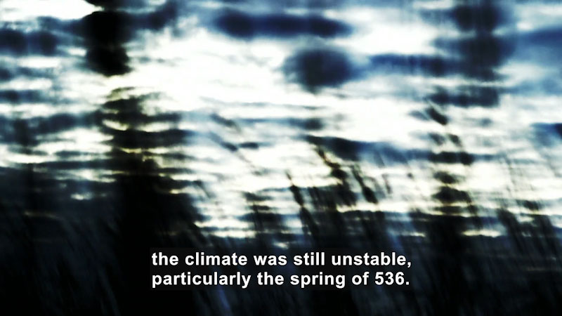 Streaks of dark and light. Caption: the climate was still unstable, particularly the spring of 536.