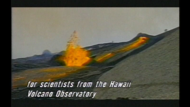 Lava spewing from a crack in the Earth's surface. Caption: for scientists from the Hawaii Volcano Observatory