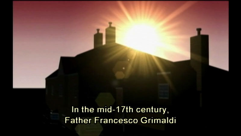 Sun shining over a building. Caption: In the mid-17th century, Father Francesco Grimaldi