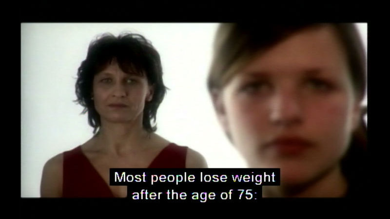 Young woman's face in the foreground, older woman's face in the background. Caption: Most people lose weight after the age of 75: