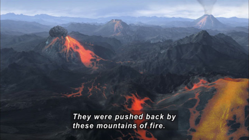 Several volcanoes oozing lava and emitting smoke. Caption: They were pushed back by these mountains of fire.