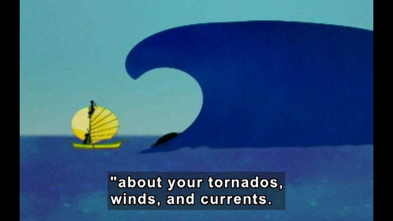 Illustration of a small single-sail boat dwarfed by a menacing wave. Caption: "about your tornados, winds, and currents.