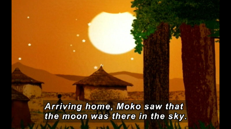 Illustration of low, round huts with a person walking through them. Caption: Arriving home, Moko saw that the moon was there in the sky.