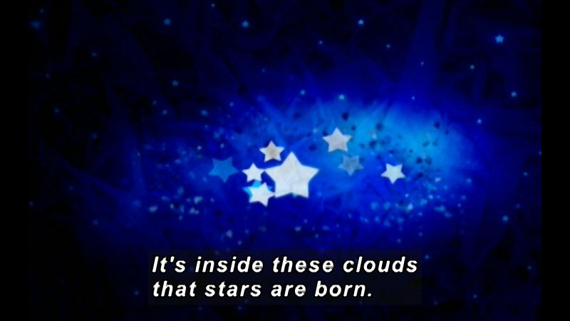 Illustration of stars on a deep blue background. Caption: It's inside these clouds that stars are born.