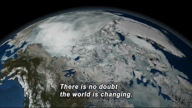 Northern hemisphere of Earth as seen from space. Caption: There is no doubt the world is changing.