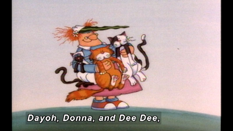 Cartoon of a woman carrying three cats. Caption: Datoh, Donna, and Dee Dee,