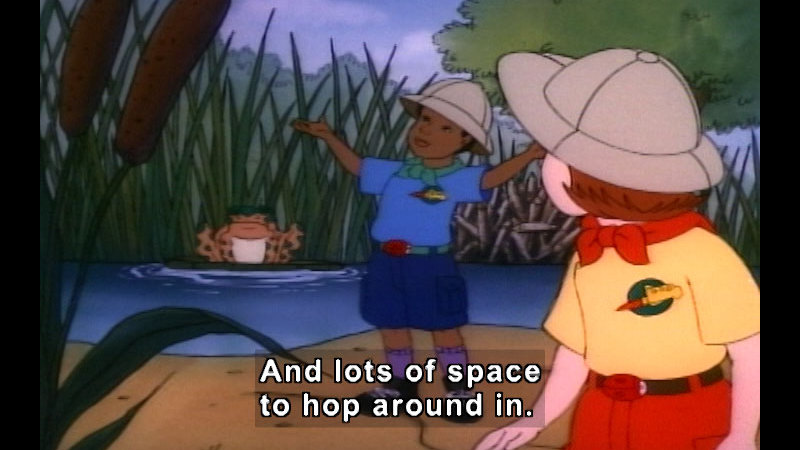 Cartoon characters next to a pond with a frog on a lily pad. Caption: And lots of space to hop around in.