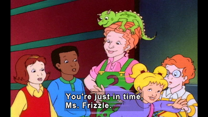 Students and teacher from the magic school bus. One of the students is running by. Caption: You're just in time, Ms. Frizzle.