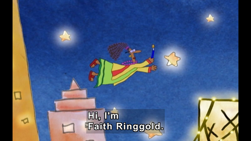 Illustration of a person flying through the night sky against a backdrop of buildings and stars while holding a lit candle. Caption: Hi, I'm Faith Ringgold.