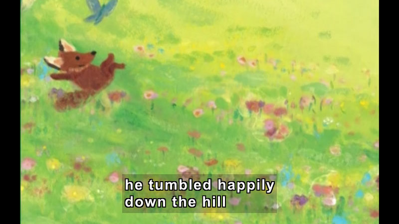 Illustration of a fox rolling down a grass and wildflower covered hill. Caption: he tumbled happily down the hill