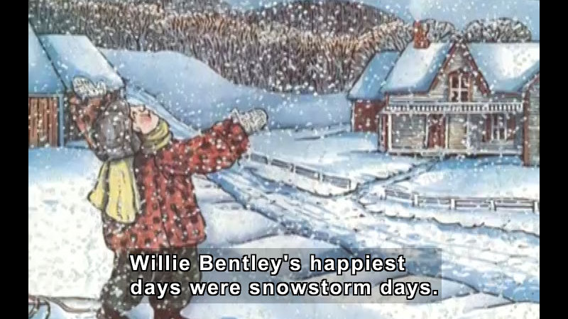 Illustration of a child with his face turned up to the snow falling from the sky. Caption: Willie Bentley's happiest days were snowstorm days.