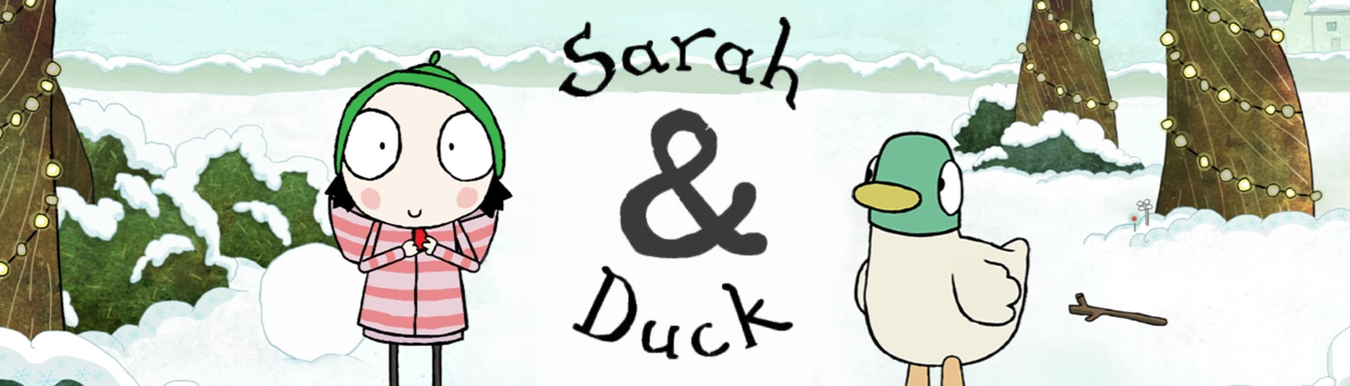 Sarah & Duck