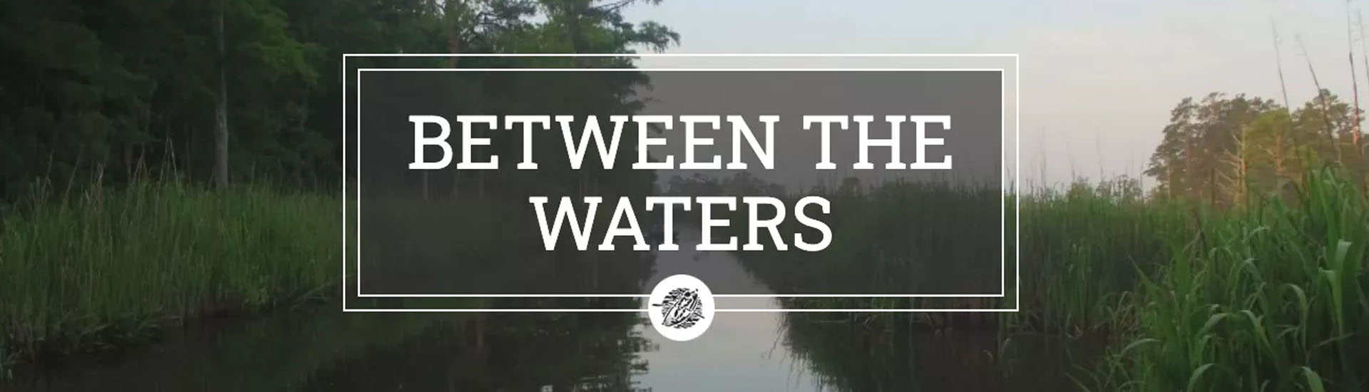 Between the Waters