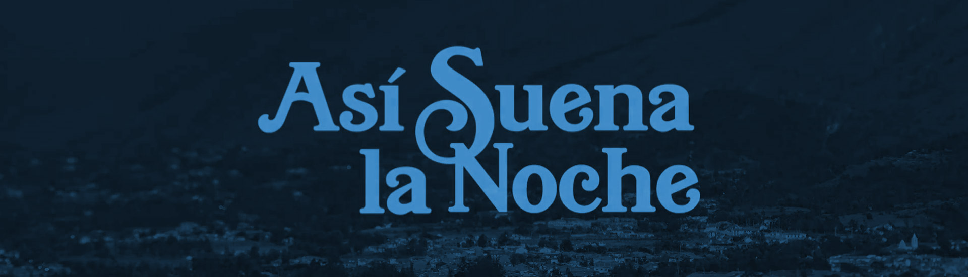 This Is How The Night Sounds (Spanish)