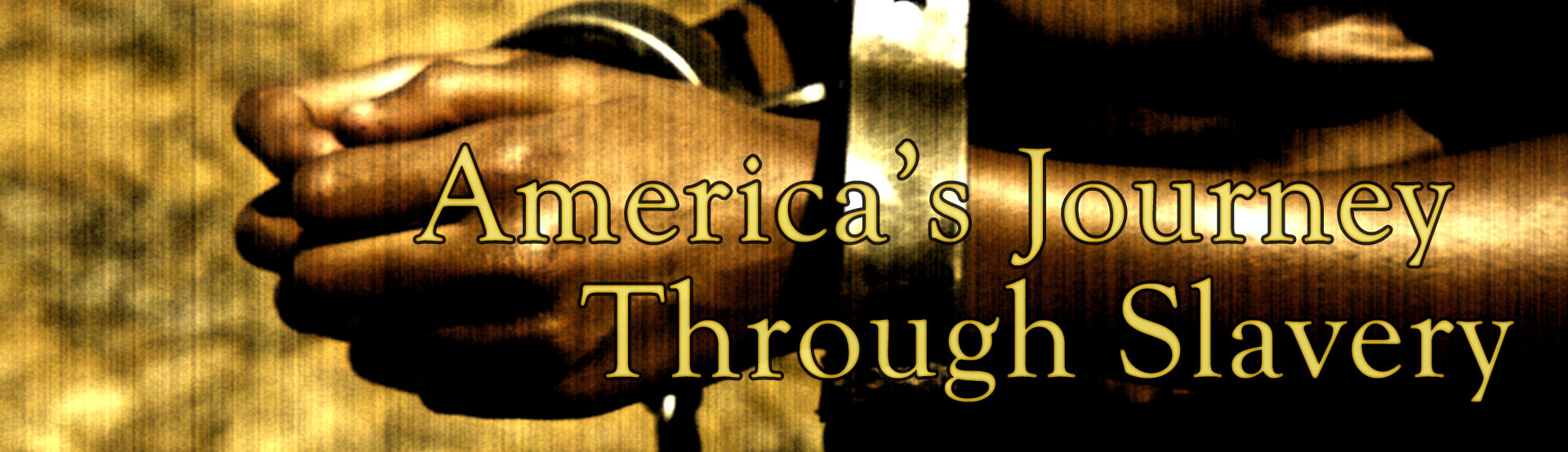 America's Journey Through Slavery