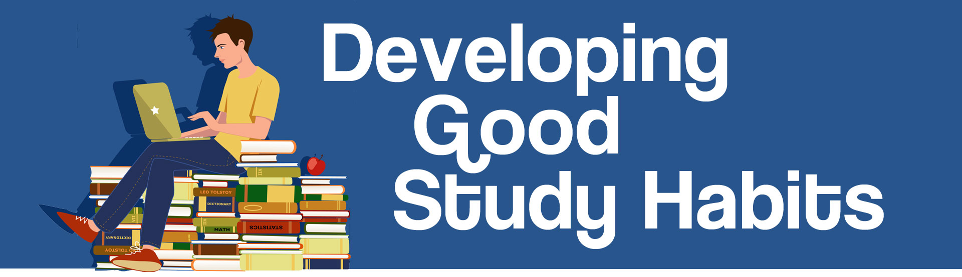 Developing Good Study Habits