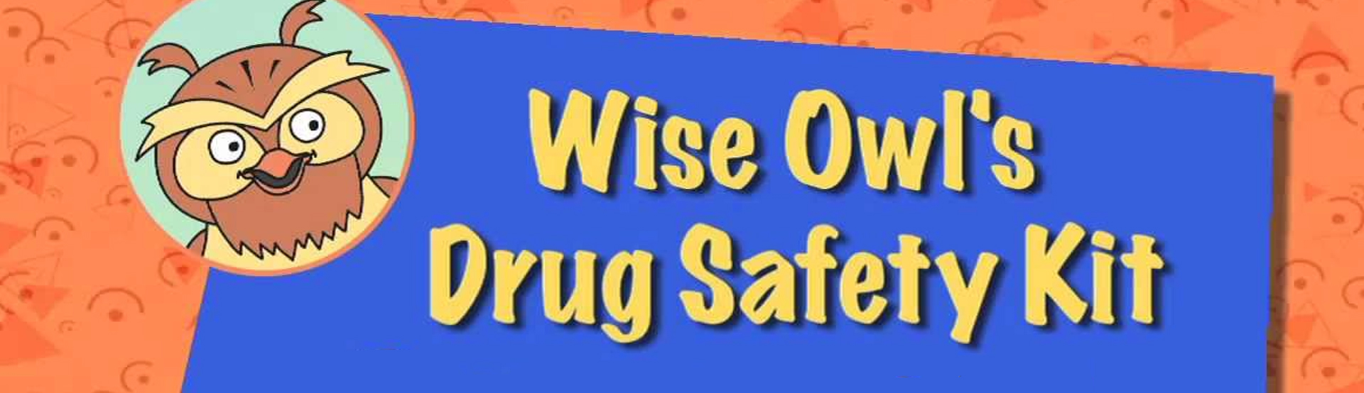 Wise Owl's Drug Safety Kit
