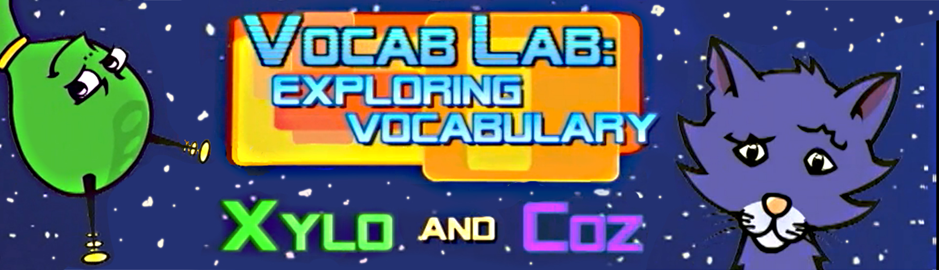Vocab Lab: Exploring Vocabulary with Xylo and Coz