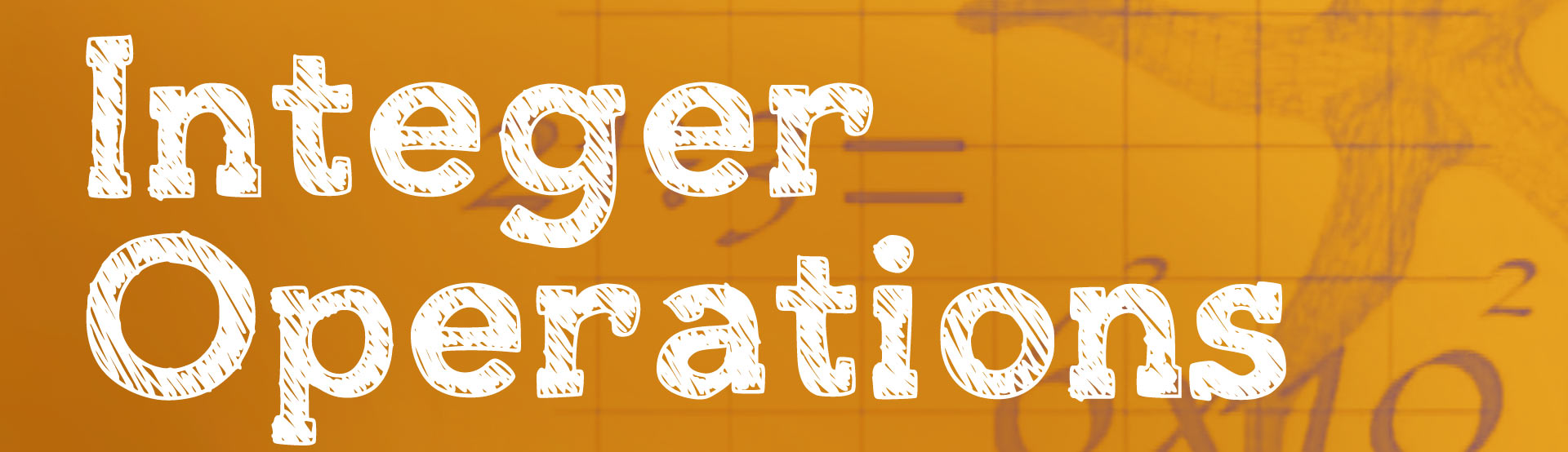 Integer Operations--Into The Negative Zone!