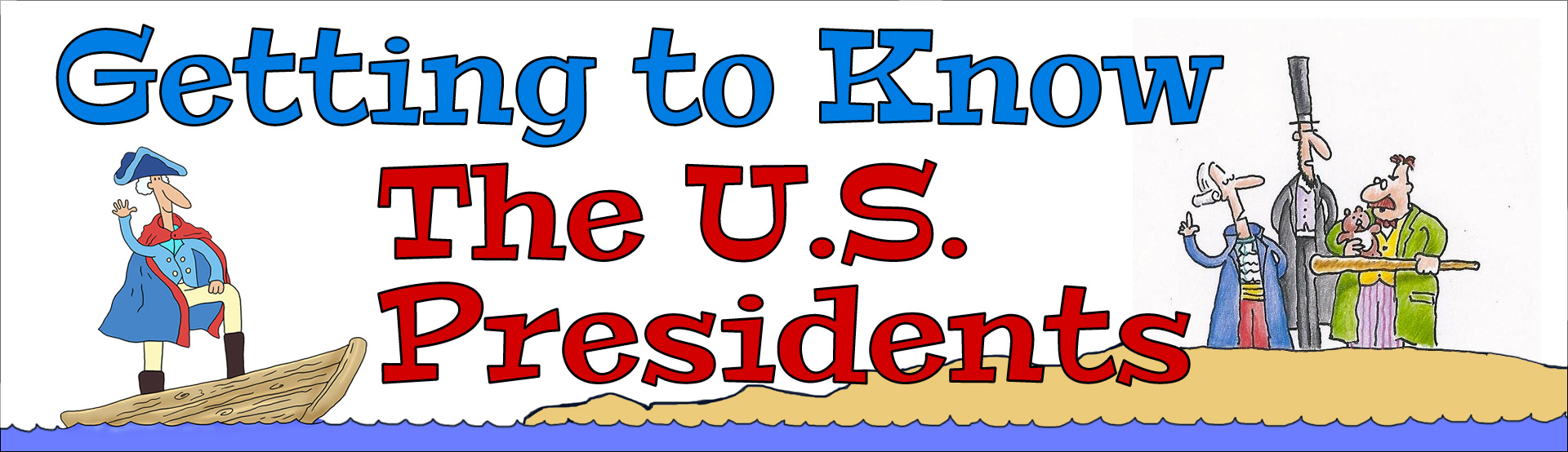 Getting To Know The U.S. Presidents