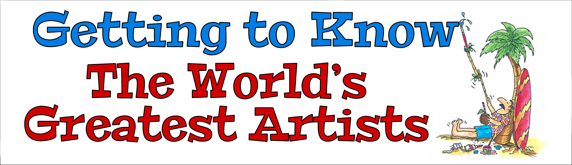 Getting To Know Artists