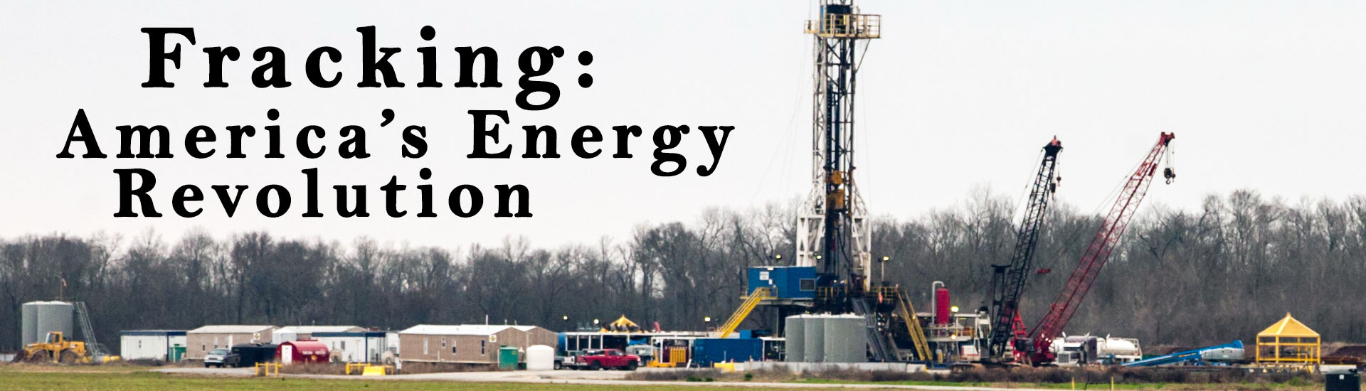 Fracking: America's Energy Revolution