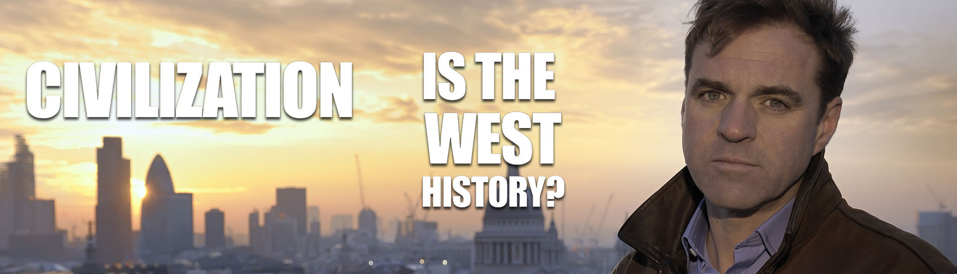 Civilization: Is the West History?