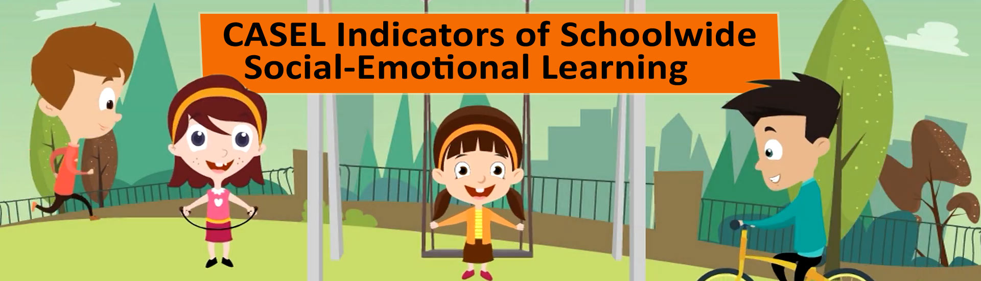 CASEL Indicators of Schoolwide Social-Emotional Learning