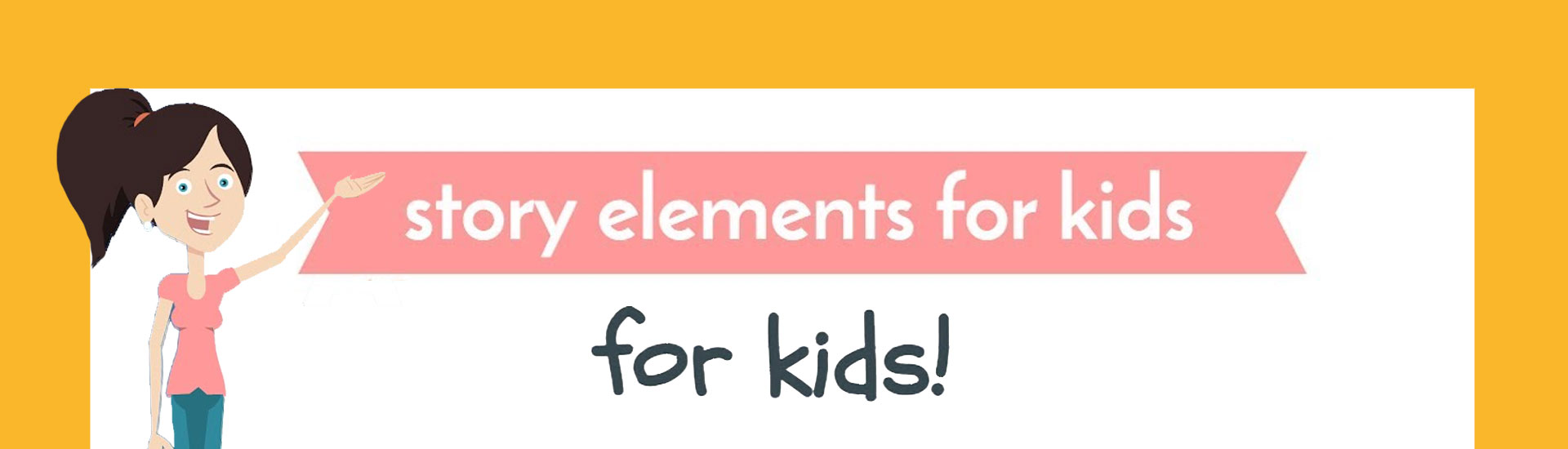 Story Elements for Kids