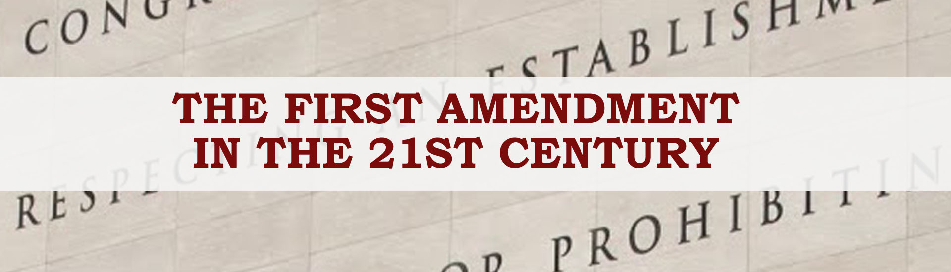 The First Amendment in the 21st Century