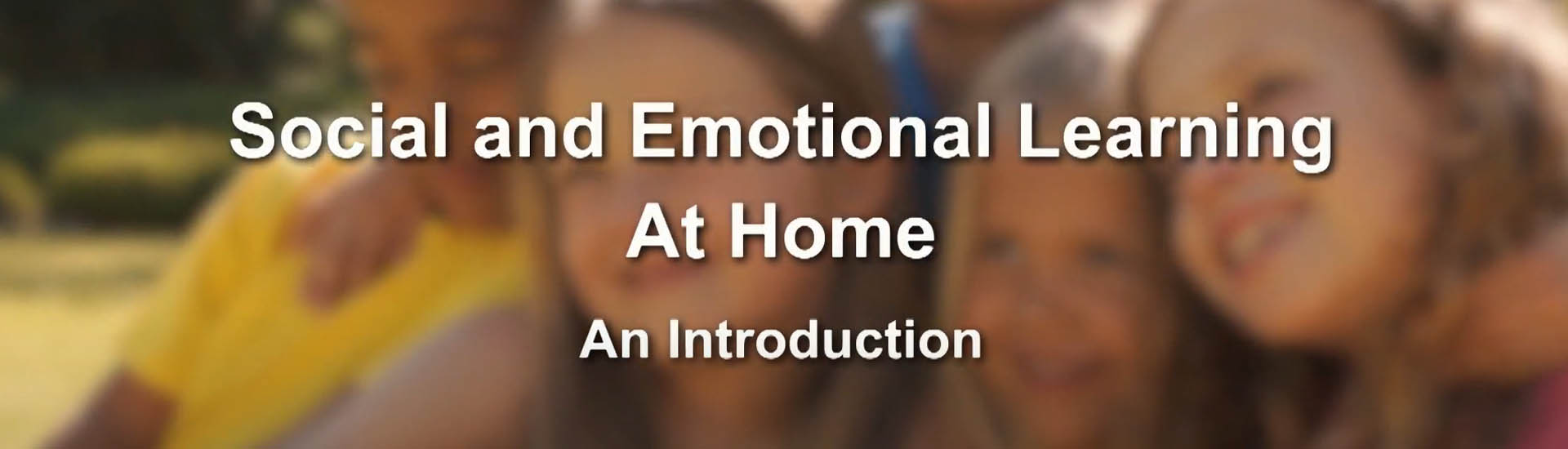 Social-Emotional Learning (SEL) @ Home