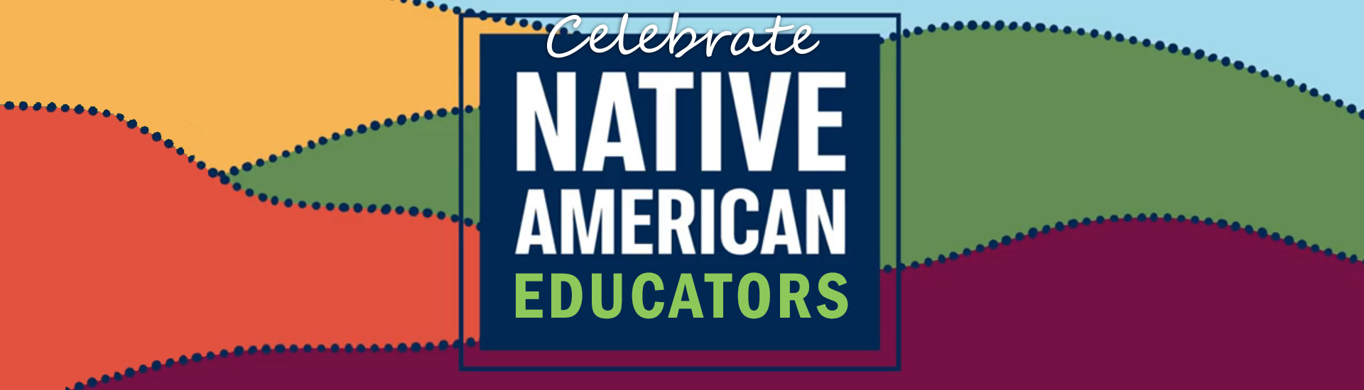Celebrate Native American Educators