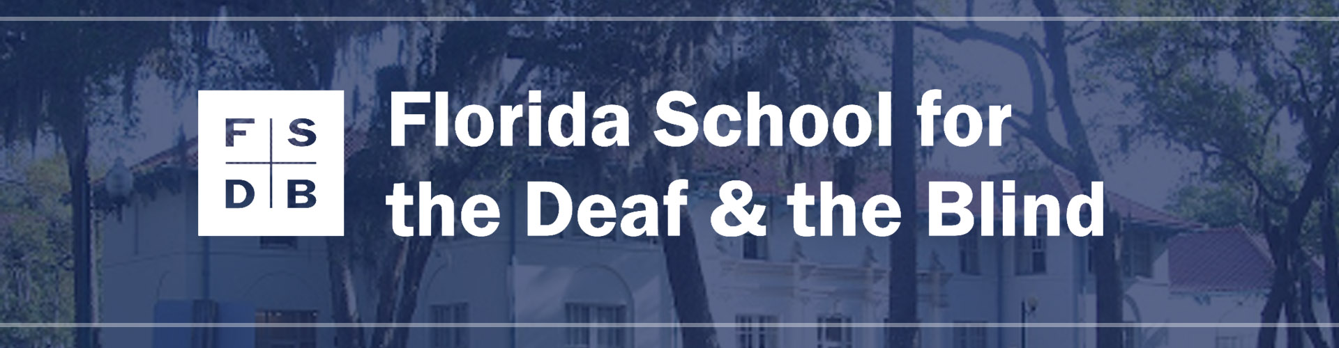 Image for The Florida School for the Deaf and the Blind 